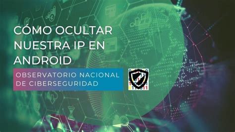 Formas De Ocultar Tu Ip En El Celular Actualizado Diciembre