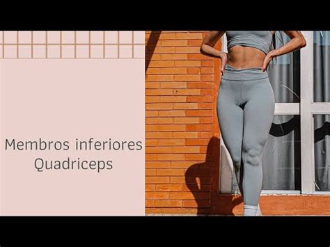 Coxas Grandes E Definidas Quadriceps Youtube