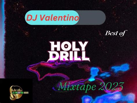 Best Of Holy Drill Mixtape [year] (Mp3 Download) - Dj Mix