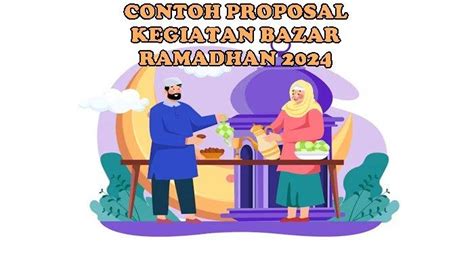 Contoh Proposal Kegiatan Pasar Ramadhan 2024 Lengkap Beserta Lampirannya Halaman 2