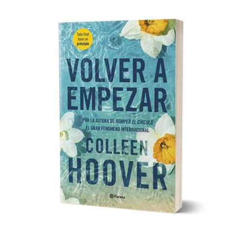 Volver A Empezar It Starts With Us Colleen Hoover