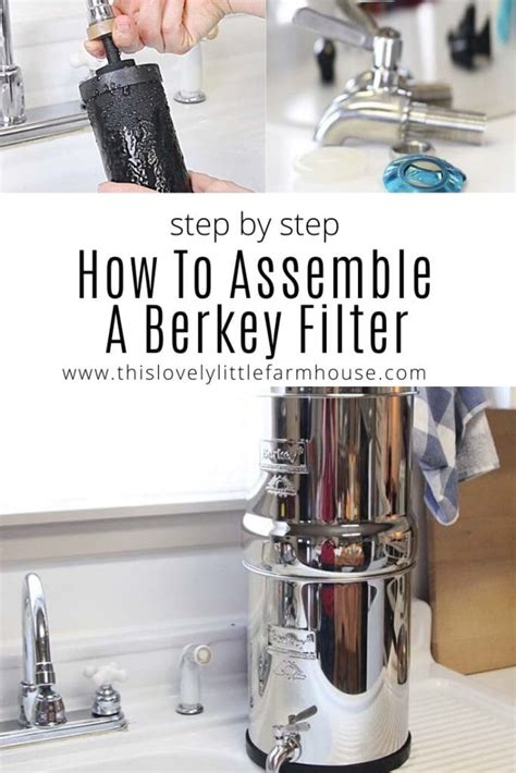 Berkey Water Filter Assembly | How To Setup Your Berkey Filter Start To Finish - This Lovely ...