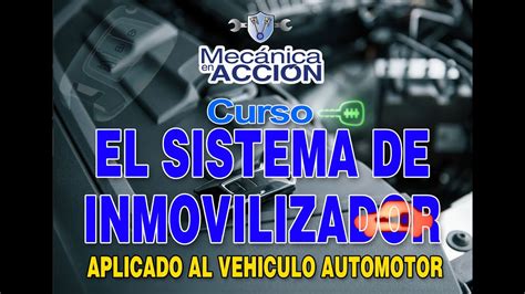 Curso El Sistema Inmovilizador En El Automovil Youtube