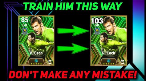 How To Train Arsenal Pack P Cech In Efootball 2024 103 Epic Cech