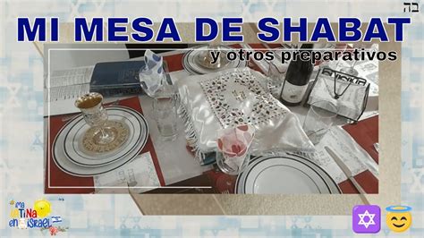 Mi Mesa De Shabat Y Otros Preparativos YouTube