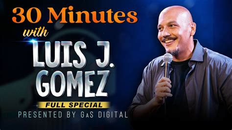 Minutes With Luis J Gomez Presented By Gas Digital Full Special