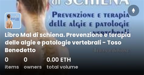 Libro Mal Di Schiena Prevenzione E Terapia Delle Algie E Patologie