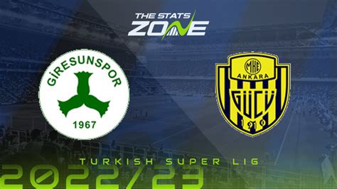 Giresunspor Vs Ankaragucu Preview Prediction 2022 23 Turkish Super