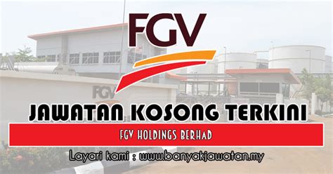 Jawatan Kosong Di Fgv Holdings Berhad Januari Kerja Kosong