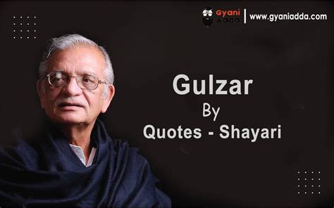 100 Reality Gulzar Quotes On Life Deep Gulzar Quotes 2024