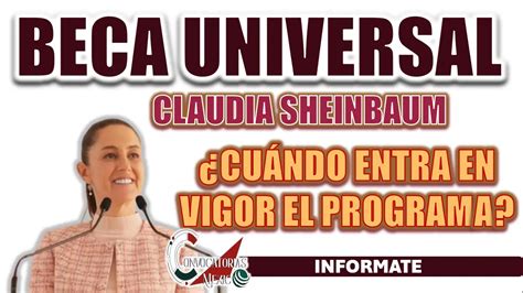 BECA UNIVERSAL CONOCE TODA LA INFORMACIÓN DEL PROGRAMA EMITIDO POR