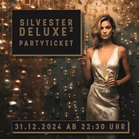 Ausverkauft Silvester Deluxe All Inclusive Ticket