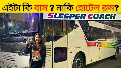 Dhaka To Cox S Bazar By Saint Martin Hyundai Robi Express Sleeper Coach