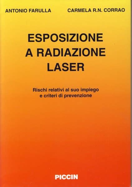 Esposizione A Radiazioni Laser Rischi Relativi All Impiego E Criteri