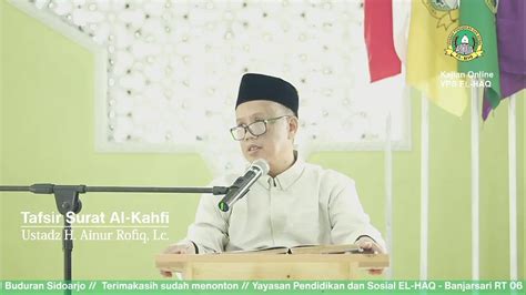 Kajian Online YPS EL HAQ Tafsir Surat Al Kahfi 13 Ustadz H Ainur