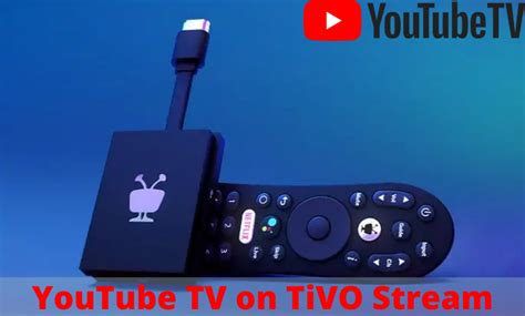 How To Add Youtube Tv On Tivo Stream 4k Techowns