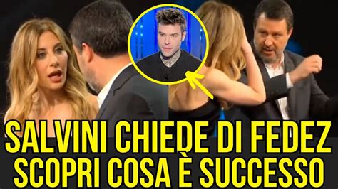 Salvini Chiede Di Fedez Alla Fagnani Nel Fuorionda A Belve A Me Hanno