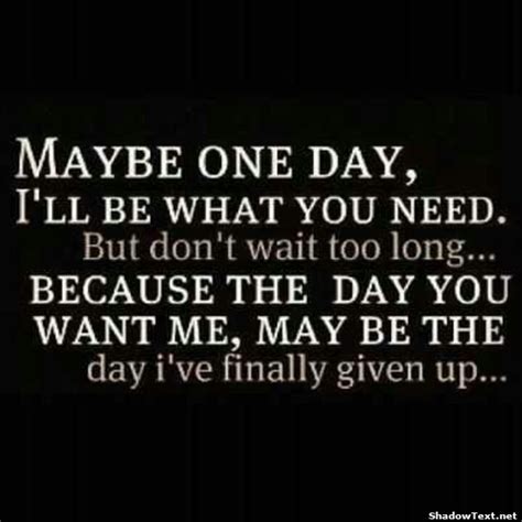 One Day I Will Be Gone Quotes Quotesgram