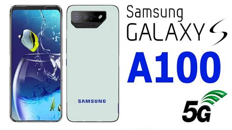 Samsung Galaxy A100 5g First Look Dual Sim Phone Full Review Youtube