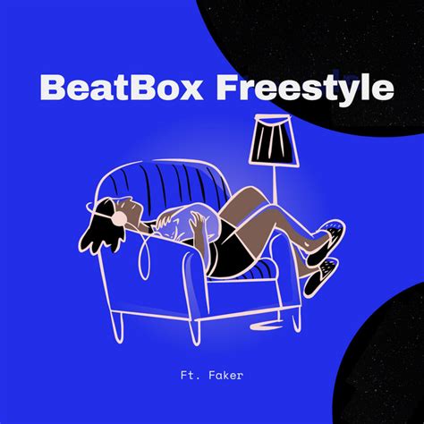 Beatbox Freestyle Song And Lyrics By Rsa Toxic Faker Fcl Spotify