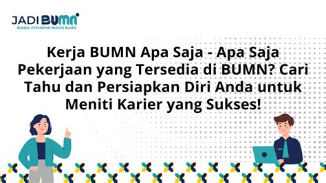 Kerja BUMN Apa Saja Apa Saja Pekerjaan Yang Tersedia Di