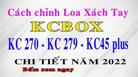 C Ch C N Ch Nh Loa X Ch Tay H T Karaoke Loa Kcbox Kc Kc Kc