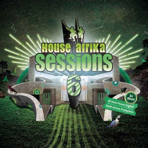 House Afrika Sessions Vol 6 Compilation By Various Artists Spotify