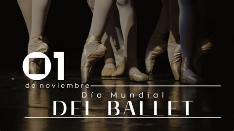 01 de noviembre Día Mundial del Ballet Revista Marketing