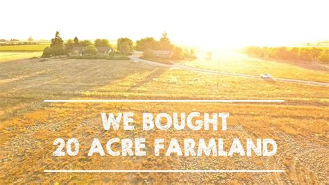 We Bought 20 Acre Farmland YouTube