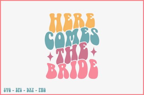 Here Comes The Bride Retro Svg Design Graphic By Svg King · Creative Fabrica