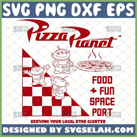 Pizza Planet Alien Svg Food Fun Space Port Svg Toy Story File For