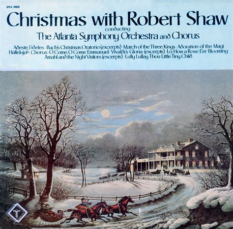 Shaw, Robert. Christmas with. Conducting the Atlanta Symphony Orchestra and Chorus. (QTVS34639 ...