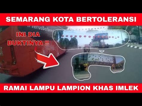 SEMARANG KOTA BERTOLERANSI LIBUR BESAR KEAGAMAAN RAMAI LAMPU LAMPION