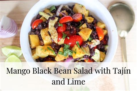 Mango Black Bean Salad With Tajín And Lime Black Bean Salad Fresh