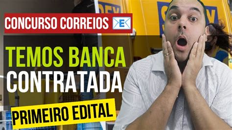 Contratada Banca Concurso Correios Para O Primeiro Edital Youtube