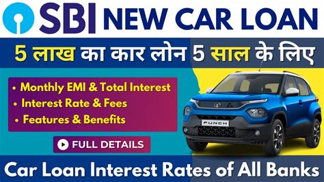 Sbi Car Loan Interest Rate 2024 5 Lakh Car Loan For 5 Years Car