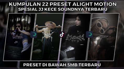 Kumpulan Preset Jj Alight Motion Spesial Jj Kece Sound Terbaru