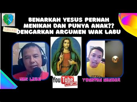 Benarkah Yesus Pernah Menikah Dan Punya Anak D Engarkan Argumen Wak