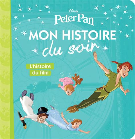 Amazon Peter Pan Mon Histoire Du Soir L Histoire Du Film