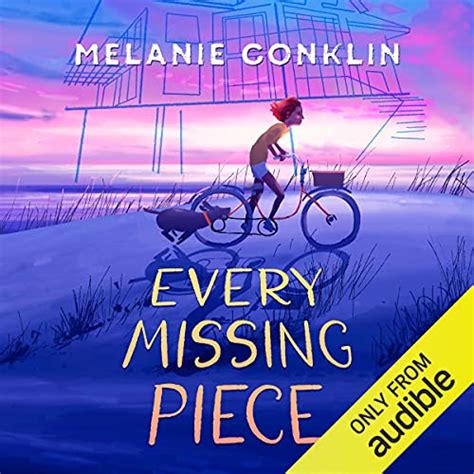 Every Missing Piece By Melanie Conklin Audiobook