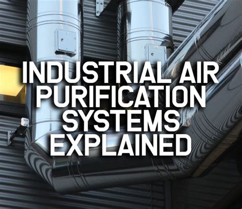 Industrial Air Purification Systems - Aeroex Technologies