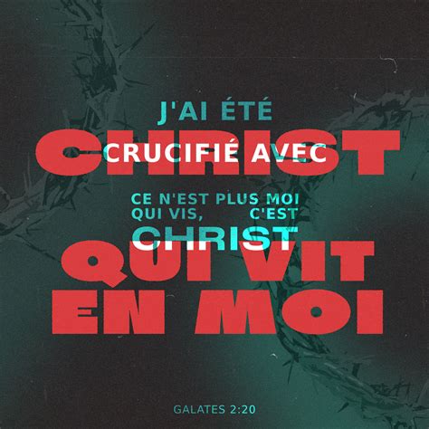 Galates 2 20 J ai été crucifié avec Christ et si je vis ce n est plus