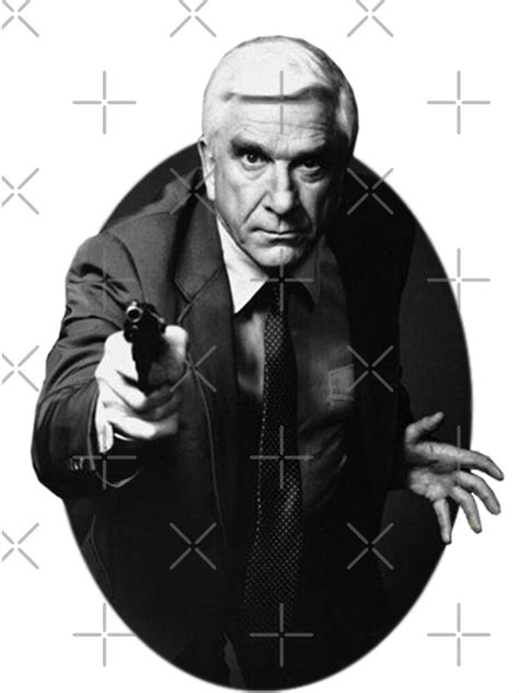 Leslie Nielsen Naked Gun Poster By JackCarter2501 Redbubble