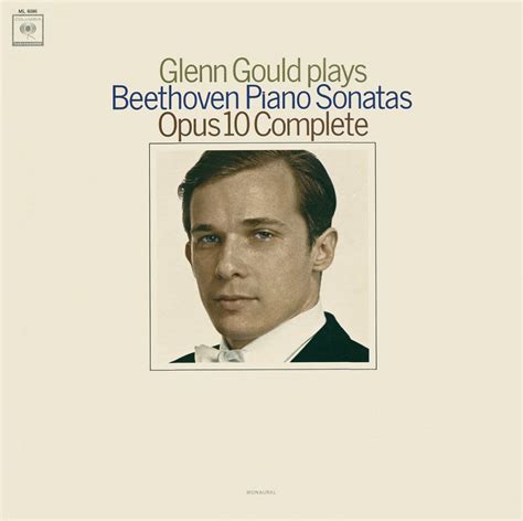 Beethoven Sonatas No 5 7 Op 10 No 1 3 Glenn Gould