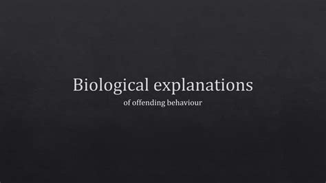 Biological Explanationspptx Free Download