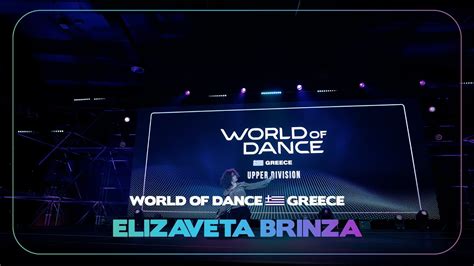 Elizaveta Brinza Frontrow Upper Division World Of Dance Greece