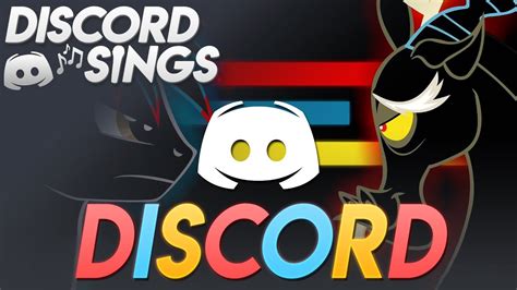 Discord Sings Discord Youtube