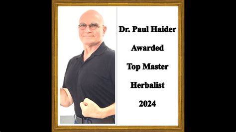 Dr Paul Haider Awarded Top Master Herbalist 2024 See Video YouTube