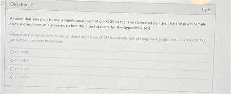 Solved Question 21 PtsAssume That You Plan To Use A Chegg