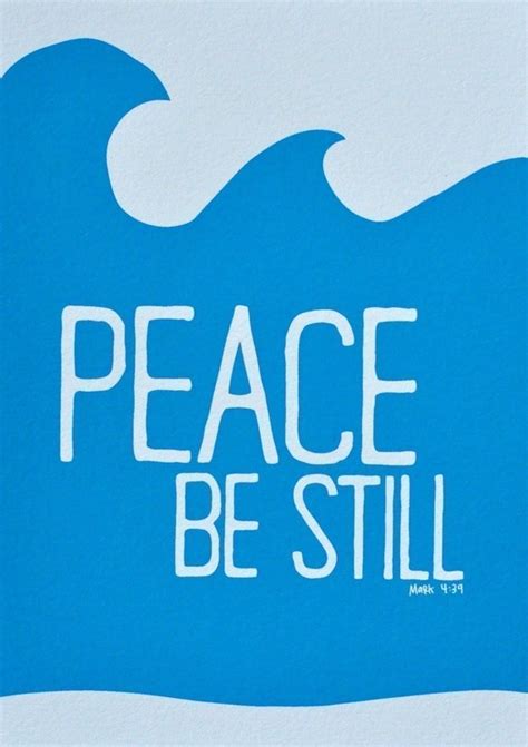 PEACE BE STILL